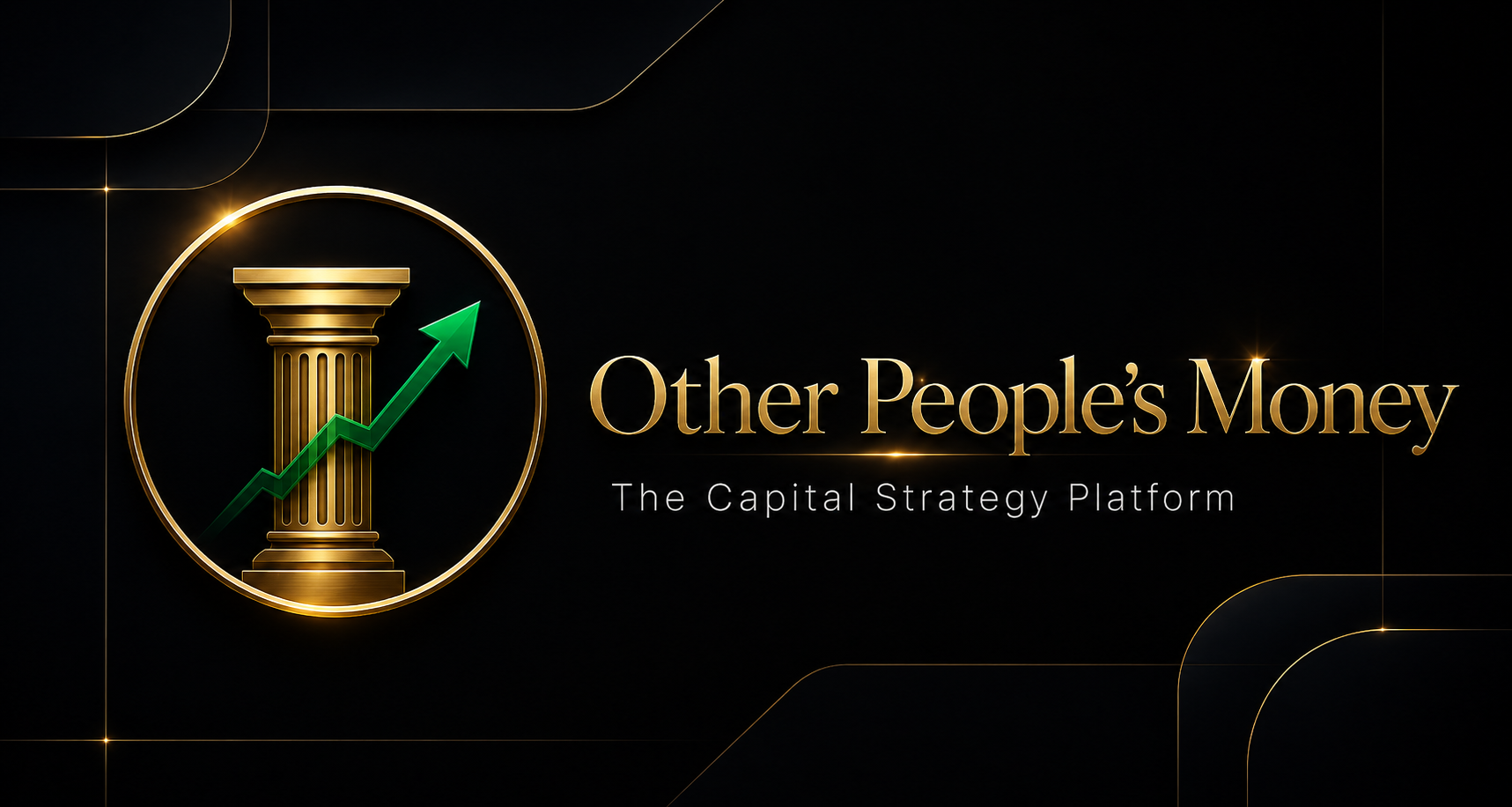 Other People's Money — The Capital Strategy Platform